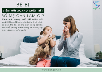 Trẻ em bị viêm mũi xoang xuất tiết, bố mẹ cần làm gì?