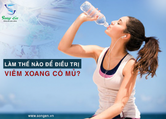 Viêm xoang có mủ, có nguy hiểm không? Phương pháp điều trị